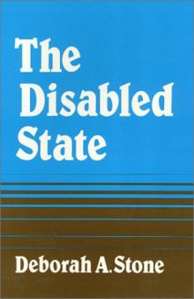 The Disabled State (Health, Society, And Policy)  