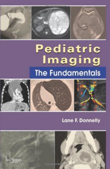 Pediatric Imaging: The Fundamentals, 1e