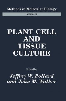Plant Cell and Tissue Culture (Methods in Molecular Biology Vol 6)