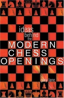 Ideas Behind the Modern Chess Openings