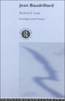 Jean Baudrillard (Routledge Critical Thinkers)