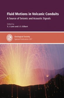 Fluid Motions in Volcanic Conduits: A Source of Seismic and Acoustic Signals - Special Publication no 307