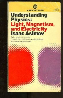 Understanding Physics: Volume 2: Light, Magnetism and Electricity