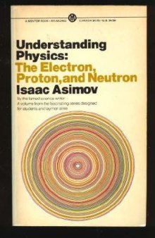 Understanding Physics: Volume 3: The Electron, Proton and Neutron