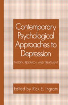 Contemporary Psychological Approaches to Depression: Theory, Research, and Treatment