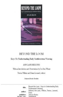 Beyond the loom: keys to understanding early Southwestern weaving