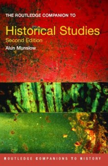 The Routledge Companion to Historical Studies, 2nd edition (Routledge Companions to History)