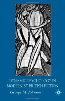 Dynamic Psychology in Modern British Fiction