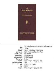 The History of al-Tabari: An Annotated Translation, Volume 25: The End of Expansion. The Caliphate of Hisham A.D. 724-758; A.H. 105-120