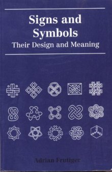 Signs and Symbols: Their Design and Meaning