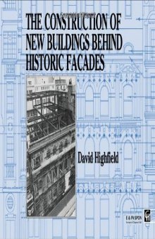 The Construction of New Buildings Behind Historic Facades