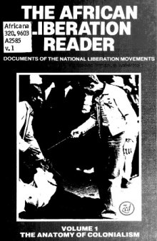 The African Liberation Reader, Volume 1: The Anatomy of Colonialism