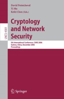 Cryptology and Network Security: 5th International Conference, CANS 2006, Suzhou, China, December 8-10, 2006. Proceedings