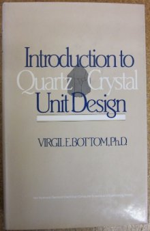 Introduction to quartz crystal unit design (Van Nostrand Reinhold electrical computer science and engineering series)  