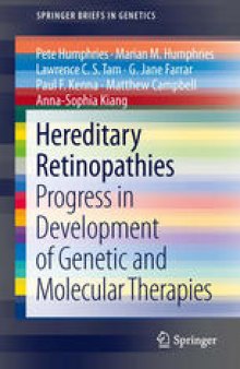 Hereditary Retinopathies: Progress in Development of Genetic and Molecular Therapies