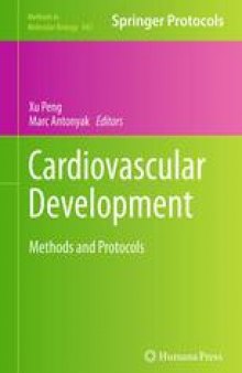 Cardiovascular Development: Methods and Protocols