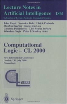 Computational Logic — CL 2000: First International Conference London, UK, July 24–28, 2000 Proceedings