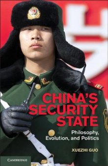 China's Security State: Philosophy, Evolution, and Politics