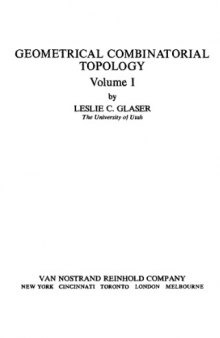 Geometrical Combinatorial Topology Volume I 