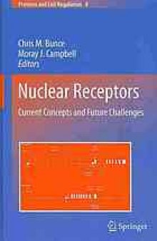 Nuclear Receptors: Current Concepts and Future Challenges