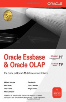 Oracle Essbase & Oracle OLAP: The Guide to Oracle's Multidimensional Solution (Osborne ORACLE Press Series)