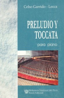 Preludio y toccata para piano (Prelude and toccata for piano) (Music Score)