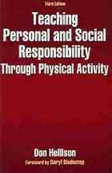 Teaching personal and social responsibility through physical activity