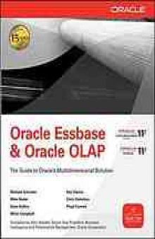 Oracle Essbase & Oracle OLAP : the guide to Oracle's multidimensional solution