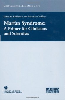 Marfan Syndrome: A Primer for Clinicians and Scientists (Medical Intelligence Unit)