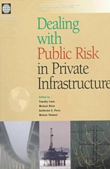 Dealing With Public Risk in Private Infrastructure (World Bank Latin American and Caribbean Studies. Viewpoints)
