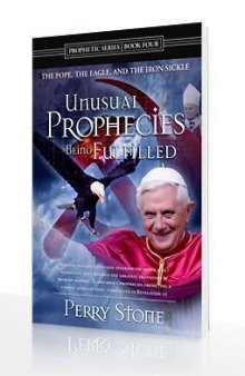 Unusual prophecies being fulfilled : the pope, the eagle and the iron sickle