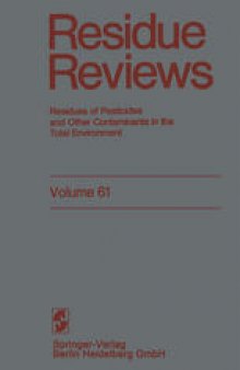 Residue Reviews: Residues of Pesticides and Other Contaminants in the Total Environment