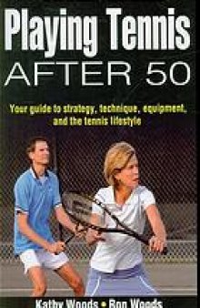 Playing tennis after 50