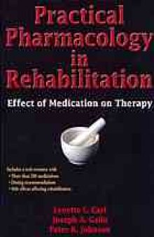 Practical pharmacology in rehabilitation : effect of medication on therapy