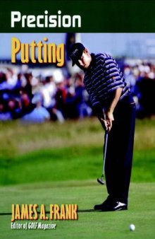 Precision Putting (Precision Golf Series)