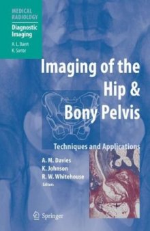 Imaging of the Hip & Bony Pelvis: Techniques and Applications (Medical Radiology   Diagnostic Imaging)