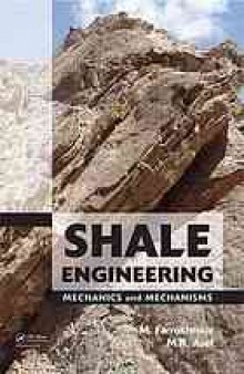 Shale engineering : mechanics and mechanisms