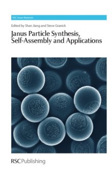 Janus Particle Synthesis, Self-assembly and Applications