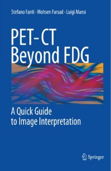 PET-CT Beyond FDG A Quick Guide to Image Interpretation