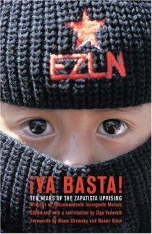 Ya Basta! Ten Years of the Zapatista Uprising