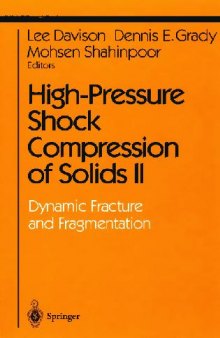High-Pressure Shock Compression of Solids 2. Dynamic Fracture and Fragmentation