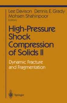 High-Pressure Shock Compression of Solids II: Dynamic Fracture and Fragmentation