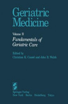 Geriatric Medicine: Volume II: Fundamentals of Geriatric Care