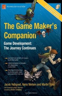 The Game Maker's Companion: Game Development: The Journey Continues