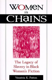 Women in Chains: The Legacy of Slavery in a Black Women’s Fiction
