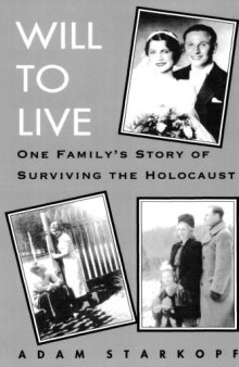 Will to Live: One Family's Story of Surviving the Holocaust