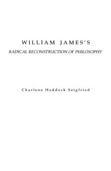 William James's Radical Reconstruction of Philosophy