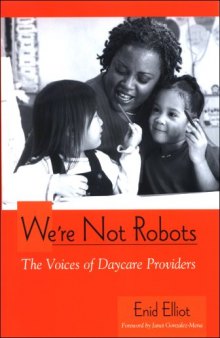 We’re Not Robots: The Voices of Daycare Providers