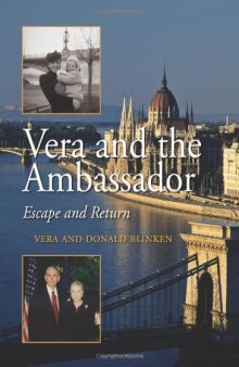 Vera and the Ambassador: Escape and Return