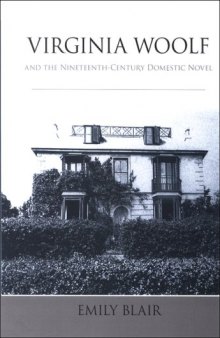 Virginia Woolf and the Nineteenth-Century Domestic Novel